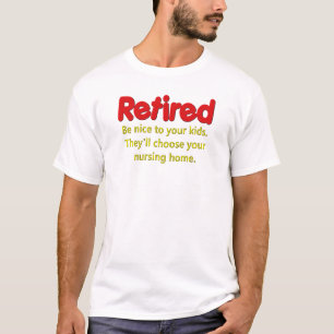 Lustiges Ruhestands-Sprichwort T-Shirt