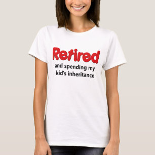 Lustiges Ruhestands-Sprichwort T-Shirt