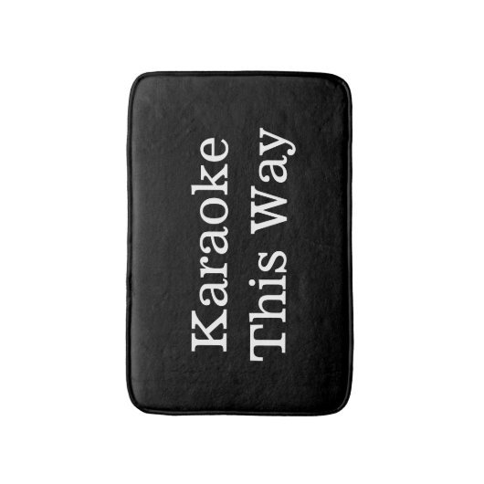 Lustiges Sänger-Geschenk-Karaoke auf diese Weise Badematte (Vorderseite Vertikal)