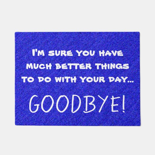 Lustiges sarkastisches unhöfliches fußmatte (Vorderseite)