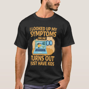 Lustiges sarkastisches Zitat Ich habe meine Sympto T-Shirt