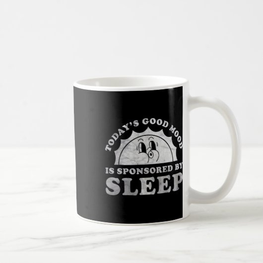 Lustiges Schlafen Heute Gute Laune Wird Von Schlaf Kaffeetasse (Rechts)