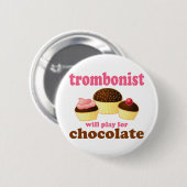 Lustiges Schokoladetrombonist-Geschenk Button (Vorne & Hinten)