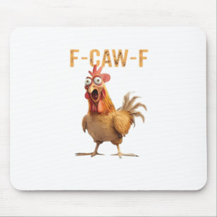 Lustiges schreiendes Huhn F Krächz F Humor Mousepad