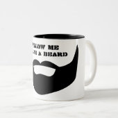 Lustiges Schwarzweiss-"Follow-me, habe ich einen Zweifarbige Tasse (VorderseiteRechts)