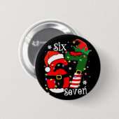 Lustiges Sechs Sieben 67 Meme 6 7 Elf Santa Weihna Button (Vorne & Hinten)