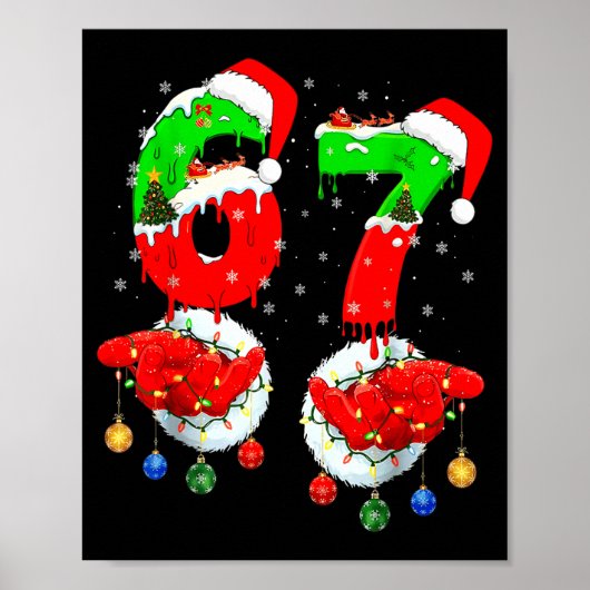 Lustiges Sechs Sieben 67 Meme 6 7 Weihnachten Sant Poster (Vorne)