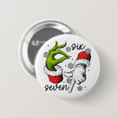 Lustiges Sechs Sieben 67 Meme 6 7 Weihnachtselfen- Button (Vorne & Hinten)