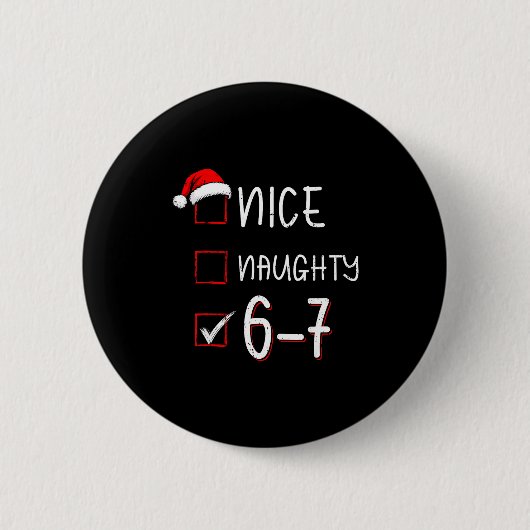 Lustiges Sechs Sieben 67 Meme Schön Unanständig We Button (Vorderseite)