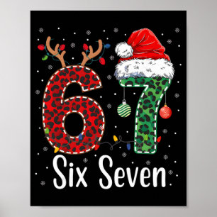 Lustiges Sechs Sieben 6 7 Meme 67 Weihnachten Leop Poster