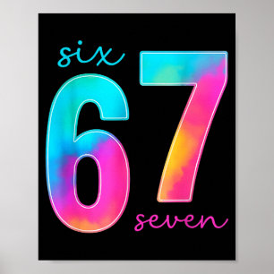 Lustiges Sechs Sieben 6 7 Meme Gen Alpha Slang 67 Poster