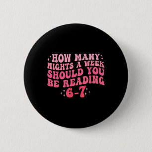 Lustiges Sechs Sieben 6 7 Meme Lehrer Design Lesen Button