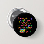 Lustiges Sechs Sieben 6 7 Meme Lehrer Design Lesen Button (Vorne & Hinten)