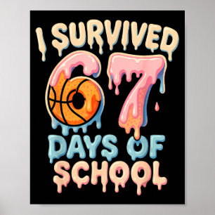 Lustiges Sechs Sieben 6 7 Meme Z Gen Ich habe 67 T Poster