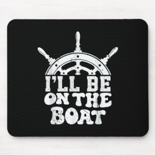 Lustiges See-Leben-Statement Ich werde auf dem Boo Mousepad
