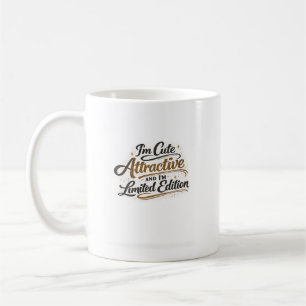 Lustiges Selbstbewusstseins-Zitat-Design Kaffeetasse