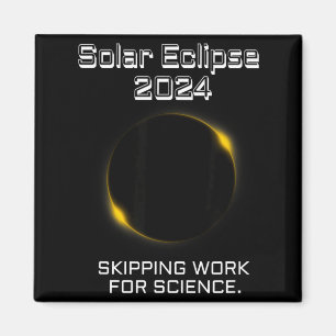 Lustiges Shirt Sonnenfinsternis Arbeit Wissenschaf Magnet
