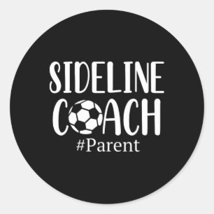 Lustiges Sideline-Coach-Eltern-Shirt für Fußball-M Runder Aufkleber