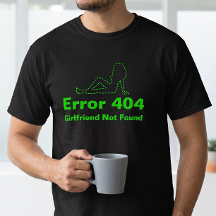 Lustiges Single-Leben Gamer - Fehlermeldung 404 - T-Shirt