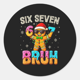 Lustiges Six Seven 67 Bruh Lebkuchen 6 7 Meme Chri Runder Aufkleber