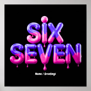 Lustiges Six Seven 67 Meme Gen Alpha Cool Viral St Poster
