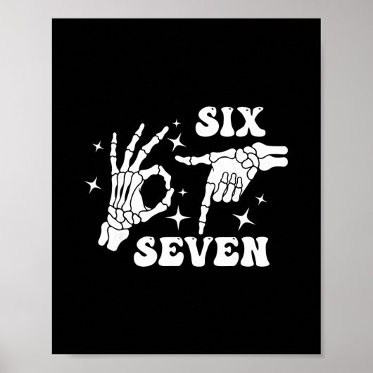 Lustiges Six Seven 67 Meme Gen Alpha Skeletthände  Poster (Vorne)