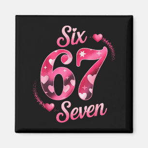 Lustiges Six Seven 6 7 Meme für Männer Frauen Kind Magnet
