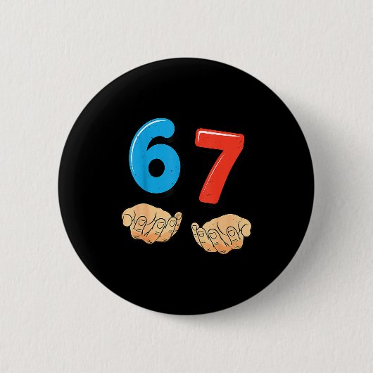 Lustiges Six Seven 6 7 Meme Gen Alpha Slang 67 Hän Button (Vorderseite)
