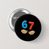Lustiges Six Seven 6 7 Meme Gen Alpha Slang 67 Hän Button (Vorne & Hinten)