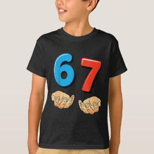 Lustiges Six Seven 6 7 Meme Gen Alpha Slang 67 Hän T-Shirt