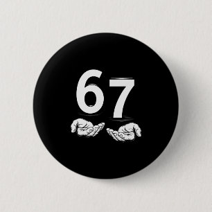 Lustiges Six Seven 6 7 Meme Gen Alpha Slang 6 7 Hä Button