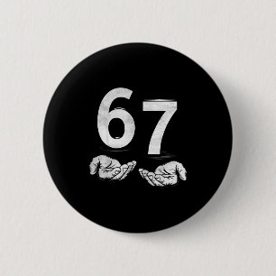 Lustiges Six Seven 6 7 Meme Gen Alpha Slang 6 7 Hä Button