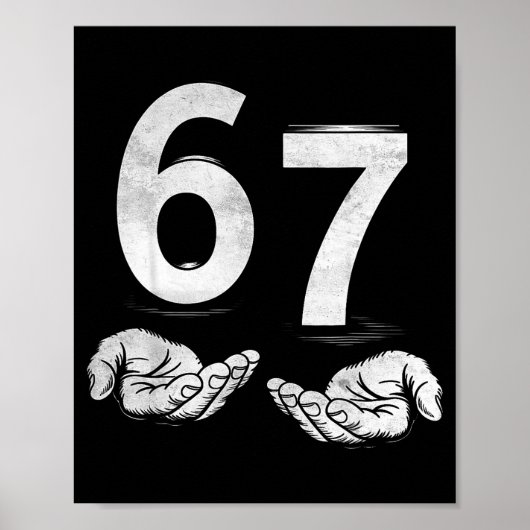 Lustiges Six Seven 6 7 Meme Gen Alpha Slang 6 7 Hä Poster (Vorne)