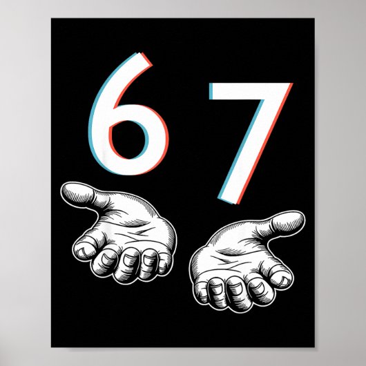Lustiges Six Seven 6 7 Meme Gen Alpha Slang 6 7 Hä Poster (Vorne)
