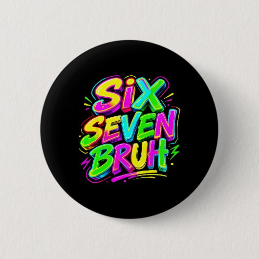 Lustiges Six Seven Bruh Meme 67 in der strahlenden Button (Vorderseite)
