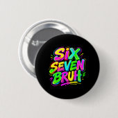 Lustiges Six Seven Bruh Meme 67 in der strahlenden Button (Vorne & Hinten)