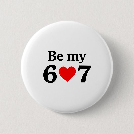 Lustiges Six Seven Sei Mein 6 7 Meme Männer Frauen Button (Vorderseite)