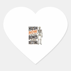Lustiges Skelett-Shirt, Hush Now Halloween Gravur Herz-Aufkleber