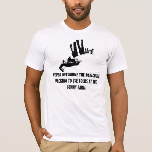 Lustiges Slogan-Fallschirmspringen T-Shirt