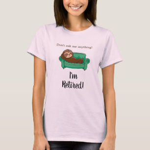 Lustiges Sloth-Rentner-T-Shirt T-Shirt