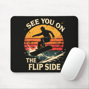Lustiges Snowboarden - Wir sehen uns auf der ander Mousepad