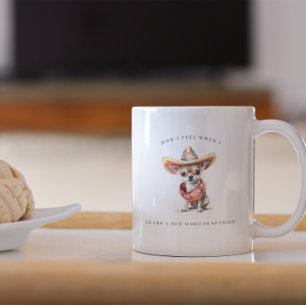 Lustiges Spanisch lernen Mexikanischer Chihuahua Kaffeetasse