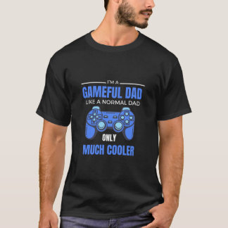 Lustiges Spiel-Vater-Outfit wie ein normaler Vater T-Shirt