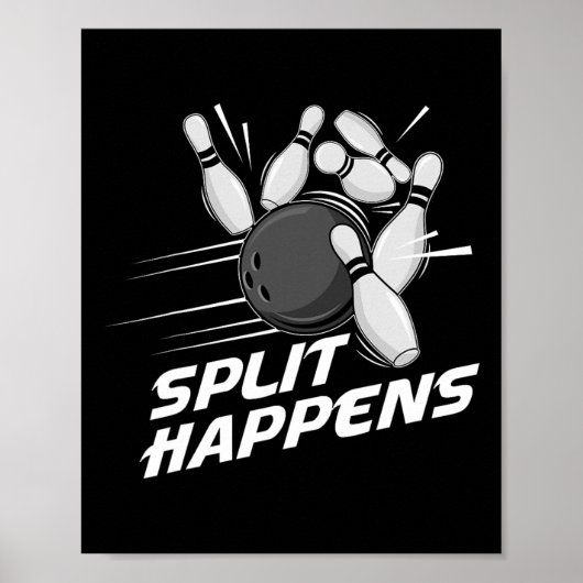 Lustiges Split Happens Bowling Team Bowling-Mannsc Poster (Vorne)