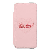 lustiges Sprichwort Darling, ich sehe nicht mit He Incipio iPhone Geldbeutel-Hülle (Folio Vorderseite)
