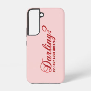 lustiges Sprichwort Darling, ich sehe nicht mit He Samsung Galaxy Hülle