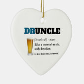 Lustiges Sprichwort - Druncle lustiger Onkel Keramik Ornament (Rechts)