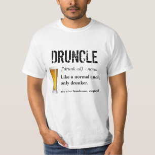 Lustiges Sprichwort - Druncle lustiger Onkel T-Shirt