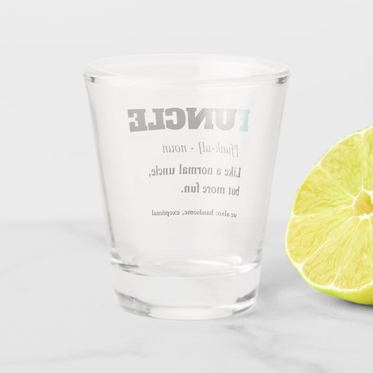Lustiges Sprichwort - Funcle lustiger Onkel Schnapsglas (Rückseite)