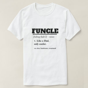 Lustiges Sprichwort - Funcle lustiger Onkel T-Shirt